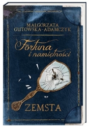 Fortuna i namiętności Zemsta