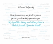 Moje farmazony... / My Squibbles... - Edward Sakowski