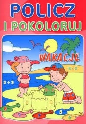 Policz i pokoloruj. Wakacje - Krzysztof M. Wiśniewski