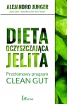 Dieta oczyszczająca jelita Przełomowy program CLEAN GUT Junger Alejandro