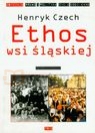 Ethos wsi śląskiej  Czech Henryk