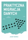 Praktyczna migracja danych