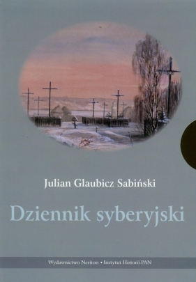 Dziennik syberyjski t.1-3 - Sabiński Julian Glaubicz