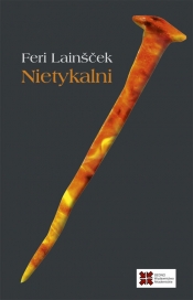 Nietykalni - Feri Lainšček