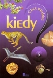 Chcę wiedzieć Kiedy 5