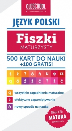 Język polski. Fiszki maturzysty. 500 kart do nauki + 100 gratis - Galicka Izabela, Pokora Paweł