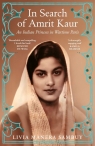  In Search of Amrit KaurAn Indian Princess in Wartime Paris