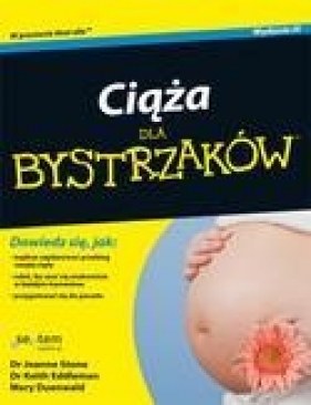 Ciąża dla bystrzaków - Keith Eddleman, Mary Duenwald, Joanne Stone