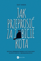 Ups! Jak przeprosić za zabicie kota - Guy Doza