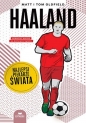 Haaland Najlepsi piłkarze świata - Matt Oldfield, Tom Oldfield