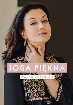 Joga piękna - Kucińska Marta