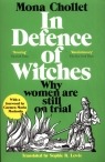 In Defence of Witches Mona Chollet