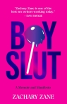 Boyslut: A Memoir and Manifesto Zachary Zane