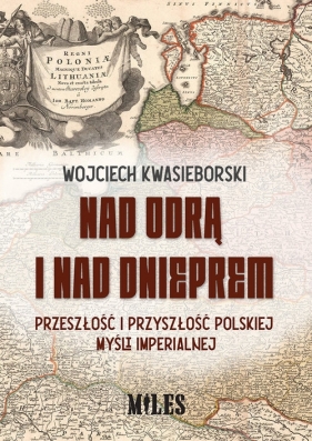 Nad Odrą i nad Dnieprem - Kwasieborski Wojciech