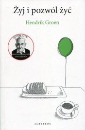Żyj i pozwól żyć - Groen Hendrik