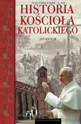 Historia Kościoła katolickiego w Polsce - Kracik Jan