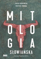 Mitologia słowiańska - Jakub Bobrowski, Mateusz Wrona