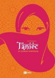 Taniec w rytmie rewolucji - Ece Temelkuran