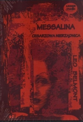 Messalina cesarzowa nierządnica (Audiobook) - Belmont Leo