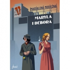 Maryla i Debora - Magdalena Mosiężna