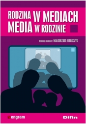 Rodzina w mediach Media w rodzinie