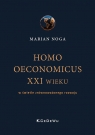 Homo oeconomicus XXI wieku w świetle zrównoważonego rozwoju Marian Noga
