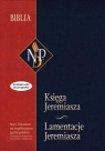 Księga Jeremiasza i Lamentacje Jeremiasza Opracowanie zbiorowe