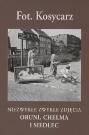 Fot. Kosycarz. Niezwykłe zwykłe zdjęcia Oruni... - Maciej Kosycarz