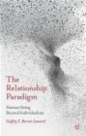 The Relationship Paradigm Godfrey Barrett-Lennard