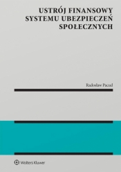 Ustrój finansowy systemu ubezpieczeń społecznych - Radosław Pacud