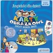 ŚWIAT WOKÓŁ MNIE KARTY OBRAZKOWE - Opracowanie zbiorowe