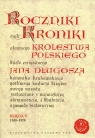 Roczniki czyli Kroniki sławnego Królestwa PolskiegoKsięga 9 1300-1370 Długosz Jan