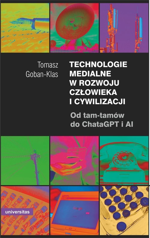 Technologie medialne w rozwoju człowieka i cywilizacji