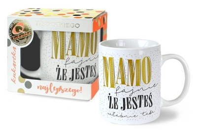 Kubek Premium Mamo, fajnie, że jesteś