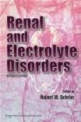Renal and Electrolyte Disorders Robert W. Schrier