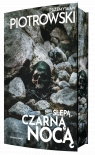 Nina Bacela. Tom 2. Ślepą, czarną nocą (barwione brzegi) Przemysław Piotrowski