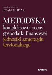 Metodyka kompleksowej oceny gospodarki finansowej jednostki samorządu terytorialnego - <br />