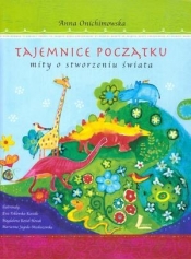 Tajemnice Początku mity o stworzeniu świata