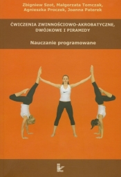 Ćwiczenia zwinnościowo akrobatyczne dwójkowe i piramidy