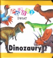 Dinozaury Poznaj świat