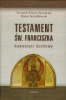 Testament św Franciszka Komentarz duchowy Freeman Gerard Pieter, Sevenhoven Hans