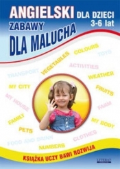 Angielski dla dzieci 3-6 lat Zabawy dla malucha - Katarzyna Piechocka-Empel
