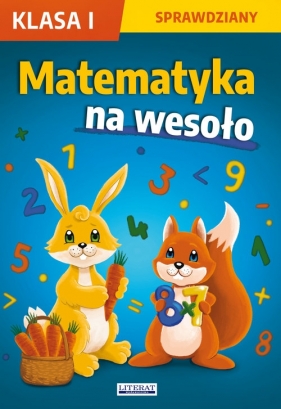 Matematyka na wesoło Sprawdziany Klasa 1 - Beata Guzowska, Kowalska Iwona, Wrocławska Agnieszka