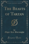 The Beasts of Tarzan (Classic Reprint) Burroughs Edgar Rice