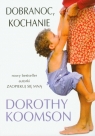 Dobranoc Kochanie  Koomson Dorothy