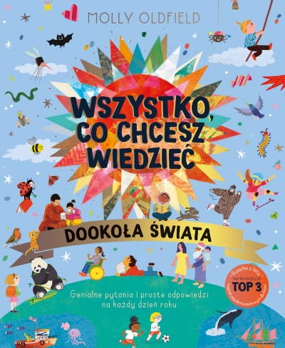 Wszystko, co chcesz wiedzieć. Dookoła świata. Genialne pytania i proste odpowiedzi na każdy dzień ro