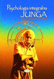 Psychologia integralna Junga - Zenon Waldemar Dudek