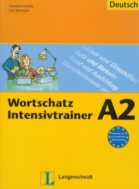 Wortschatz Intensivtrainer A2 - Lemcke Christiane, Rohrmann Lutz<br />