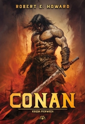 Conan. Księga pierwsza - Robert E. Howard