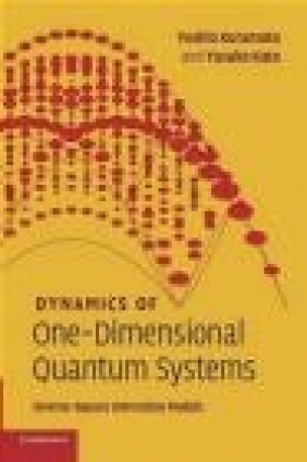 Dynamics of One-Dimensional Quantum Systems Yusuke Kato, Yoshio Kuramoto